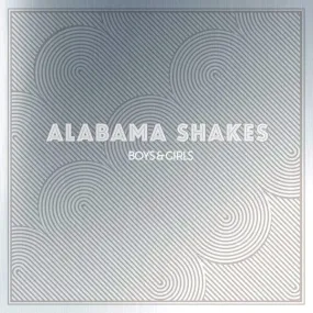 Alabama Shakes - Boys & Girls (LP, Album, Limited Edition, Reissue)
