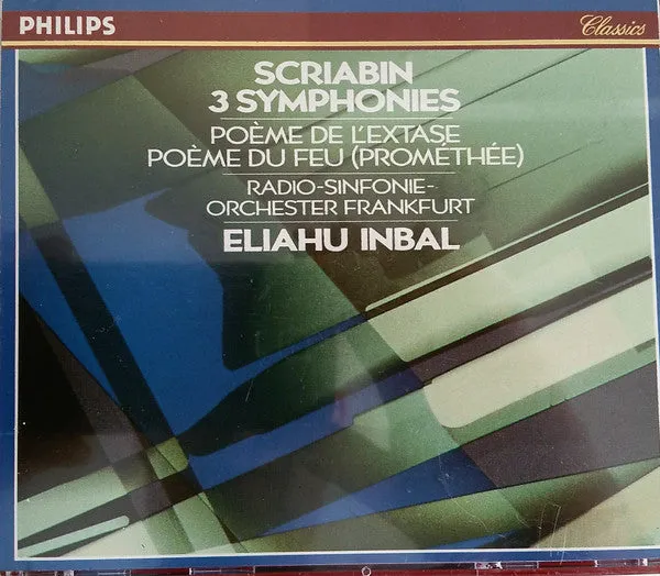 Alexander Scriabine, Radio-Sinfonie-Orchester Frankfurt, Eliahu Inbal - 3 Symphonies / Poème De L'Extase / Poème Du Feu (Promethée) - CD
