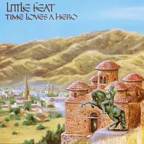 Little Feat – Time Loves A Hero (Speakers Corner)
