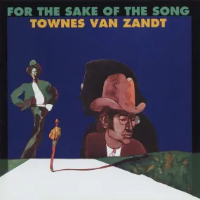 Townes Van Zandt – For The Sake Of The Song