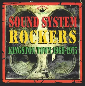 VA - Sound System Rockers Kingston Town 1969-1975 (Pre-Order)